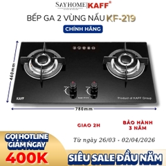 Bếp ga đôi KAFF KF- 219 - Bảo hành chính hãng 3 năm