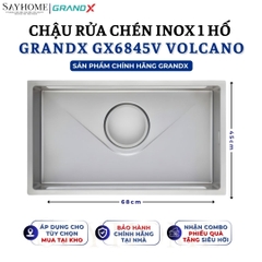 Chậu rửa chén bát 1 hố inox 304 GRANDX GX6845V VOLCANO 68cm - Chính hãng