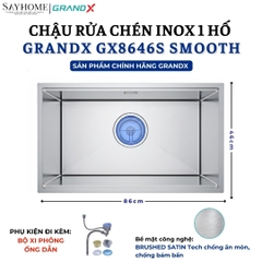 Chậu rửa chén bát 1 hố inox 304 GRANDX GX8646S SMOOTH - 86cm - Chính hãng