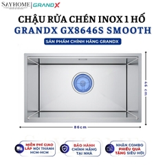 Chậu rửa chén bát 1 hố inox 304 GRANDX GX8646S SMOOTH - 86cm - Chính hãng