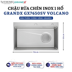 Chậu rửa chén bát 1 hố inox 304 GRANDX GX7650SV VOLCANO 76cm - Chính hãng