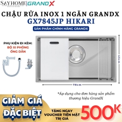 Chậu rửa chén bát 1 hố inox 304 GRANDX GX7845JP HIKARI 78cm - Chính hãng