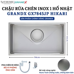 Chậu rửa chén bát 1 hố inox 304 GRANDX GX7845JP HIKARI 78cm - Chính hãng