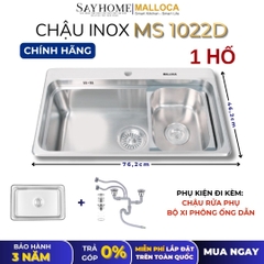 Chậu rửa chén bát 1 hố inox 304 MALLOCA MS 1022D 76cm - Chính hãng
