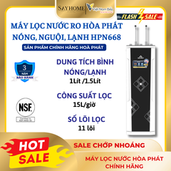 MÁY LỌC NƯỚC RO NÓNG NGUỘI LẠNH HOÀ PHÁT 8 (11 LÕI) HPN668 SAYHOME