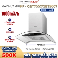 Máy hút mùi KAFF KF-GBT7007/GBT9007- Hàng chính hãng
