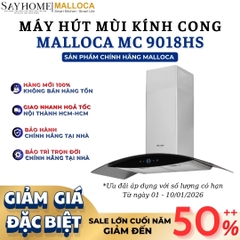Máy hút mùi MALLOCA MC 9018HS kính cong áp tường - Hàng chính hãng MALLOCA