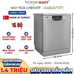Máy rửa chén bát KAFF KF-A45UVTFT bán âm, độc lập 15 bộ đồ ăn Châu Âu - Bảo hành chính hãng 5 năm