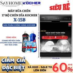 Máy rửa bát Kocher X15B 17 bộ đồ ăn Châu Âu - Bảo hành 3 năm