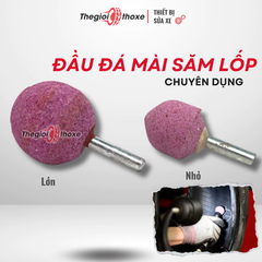 Đầu đá mài săm lốp xe máy, ô tô. Mài săm, mài lốp không săm, ba via