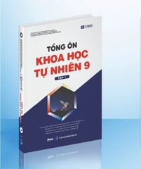 Tổng ôn KHOA HỌC TỰ NHIÊN 9 Tập 1