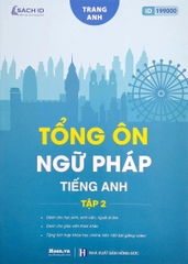 Tổng Ôn Ngữ Pháp Tiếng Anh -  Tập 2