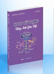 1000 Từ vựng Tiếng Anh giao tiếp