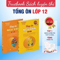 Tổng Ôn Ngữ Văn 12 Tập 1