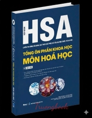 HSA - Luyện thi Đánh giá năng lực theo cấu trúc đề của Đại học Quốc gia Hà Nội - Tổng ôn phần Khoa học - Môn Hóa học