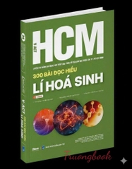 300 bài đọc hiểu Lí Hóa Sinh - Luyện thi Đánh giá năng lực Đại học Quốc gia TP. Hồ Chí Minh