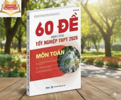 60 đề minh họa Tốt nghiệp THPT 2026 môn Toán