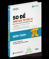 50 đề minh họa thi vào 10 môn Toán - Theo cấu trúc đề của Sở Giáo dục và Đào tạo Hà Nội