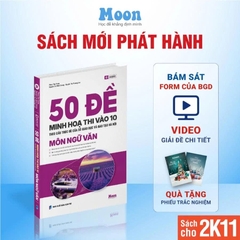 50 đề minh họa thi vào 10 môn Ngữ văn - Theo cấu trúc đề của Sở Giáo dục và Đào tạo Hà Nội