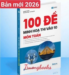 100 đề minh họa thi vào 10 môn Toán
