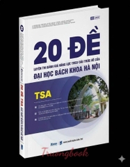 20 đề Luyện thi Đánh giá tư duy theo cấu trúc đề của Đại học Bách Khoa Hà Nội