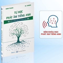 Tự học phát âm Tiếng Anh - Nền tảng kỹ năng đọc