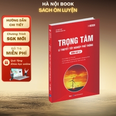 Trọng tâm lí thuyết tốt nghiệp phổ thông môn Vật lí