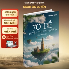 70 đề luyện thi vào 10 môn Tiếng Anh