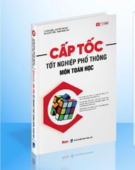 Cấp tốc Tốt nghiệp phổ thông môn Toán học