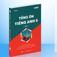 Tổng Ôn Tiếng Anh 9 Tập 1