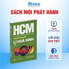 300 bài đọc hiểu Lí Hóa Sinh - Luyện thi Đánh giá năng lực Đại học Quốc gia TP. Hồ Chí Minh
