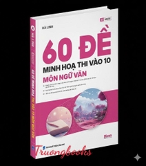 60 đề minh họa thi vào 10 môn Ngữ văn