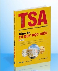 TSA – Luyện thi Đánh giá tư duy theo cấu trúc đề của Đại học Bách Khoa Hà Nội – Tổng ôn Tư duy đọc hiểu