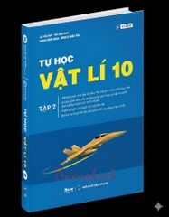 Tự Học Vật Lí 10 Tập 2