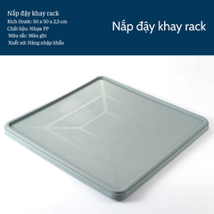 Nắp Đậy Khay Rack Nhựa PP