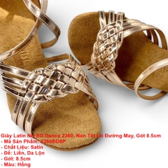 Giày Latin Nữ BD Dance 2360, Nan Tết Có Đường May, Gót 8.5cm (2360BD8P) - Hồng + Size