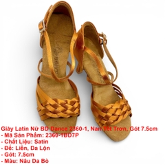 Giày Latin Nữ BD Dance 2360-1, Nan Tết Trơn, Gót 7.5cm (2360-1BD7P) - Nâu Da Bò + Size