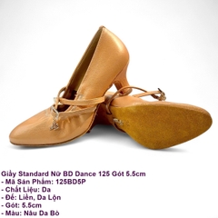 Giầy Standard Nữ BD Dance 125 Gót 5.5cm (125BD5P) - Nâu Da Bò + Size