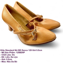 Giầy Standard Nữ BD Dance 125 Gót 5.5cm (125BD5P) - Nâu Da Bò + Size