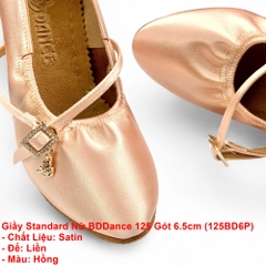 Giầy Standard Nữ BDDance 125 Gót 6.5cm (125BD6P) - Satin Hồng