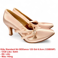 Giầy Standard Nữ BDDance 125 Gót 6.5cm (125BD6P) - Satin Hồng