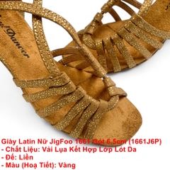 Giày Latin Nữ JigFoo 1661 Gót 6.5cm (1661J6P) - Vàng