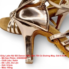 Giày Latin Nữ BD Dance 2360, Nan Tết Có Đường May, Gót 8.5cm (2360BD8P) - Hồng + Size