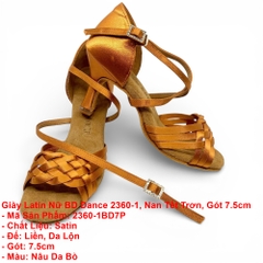 Giày Latin Nữ BD Dance 2360-1, Nan Tết Trơn, Gót 7.5cm (2360-1BD7P) - Nâu Da Bò + Size