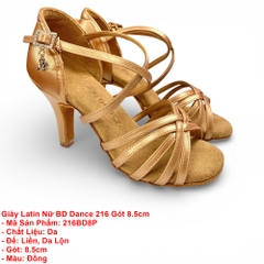 Giày Latin Nữ BD Dance 216 Gót 8.5cm (216BD8P) - Đồng + Size