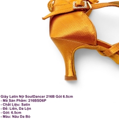 Giày Latin Nữ SoulDancer 216B Gót 6.5cm (216BSD6P) - Nâu Da Bò