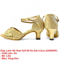 Giày Latin Nữ Noel 225 Đế Da Gót 5.5cm (225ND5P) - Vàng Kim