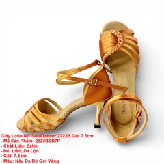 Giày Latin Nữ SoulDancer 2323B Gót 7.5cm (2323BSD7P) - Nâu Da Bò Gót Vàng