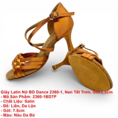 Giày Latin Nữ BD Dance 2360-1, Nan Tết Trơn, Gót 7.5cm (2360-1BD7P) - Nâu Da Bò + Size