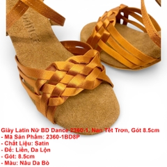 Giày Latin Nữ BD Dance 2360-1, Nan Tết Trơn, Gót 8.5cm (2360-1BD8P) - Nâu Da Bò